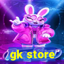 gk store